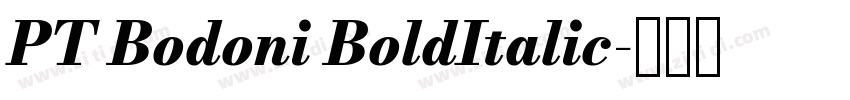 PT Bodoni BoldItalic字体转换 PT Bodoni BoldItalic字体转换